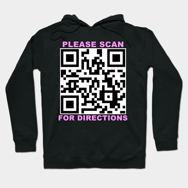 Rickroll qr Please scan for directions joke meme Hoodie by Captain-Jackson